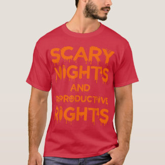 T-shirt Scary Nights and Reproductive Rights Halloween Wom