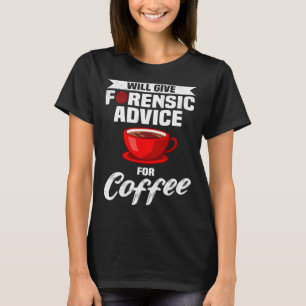 T-shirt Scène de crime Forensique Criminalistique & Scienc