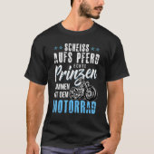 T-shirt Scheiss Auf S Pferd Real Princes Venez Avec Le Mo (Devant)