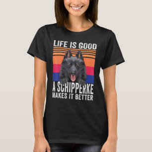 T-shirt Schipperkes Rend Votre Vie Bonne Vintage