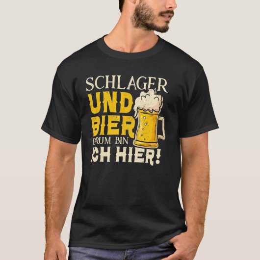 T-shirt Schlager Und Bier Darum Bin Ich Hier Schlagerkerk (Devant)