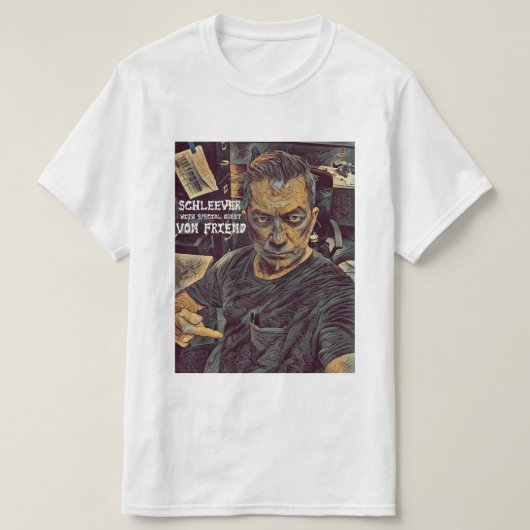 T-shirt Schleever avec l'invité spécial Jerry Von Friend (Design devant)