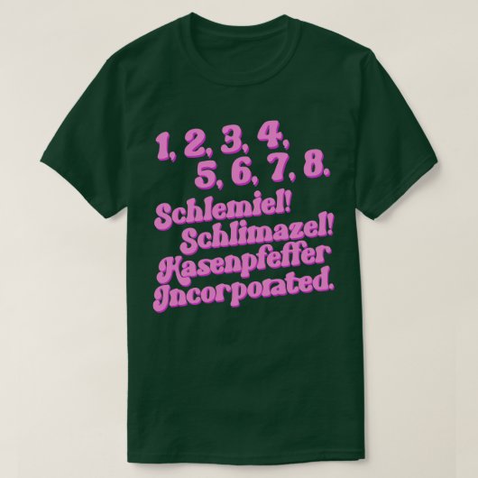 T-shirt Schlemiel Schlimazel Hasenpfeffer Incorporé (Design devant)