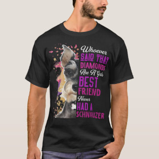 T-shirt Schnauzer Are A Girls Best Friend Dog Mothers Mama
