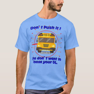 T-shirt School bus driving spedometer gauge road safety ch