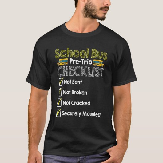 T-shirt School Bus Pre Trip Checklist Bus Driver (Devant)