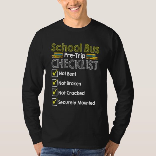 T-shirt School Bus Pre Trip Checklist Bus Driver (Devant)