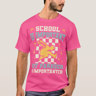 T-shirt School Important Parkour Importanter Teen Boys Fun