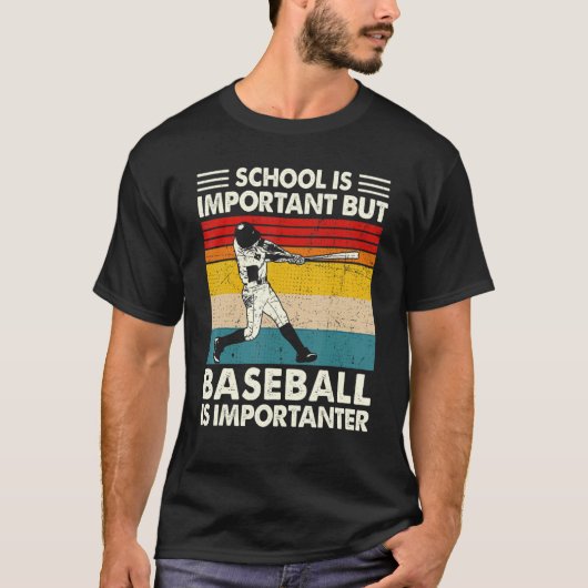 T-shirt School Is Important But Baseball Is Importanter Re (Devant)