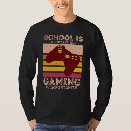 T-shirt School Is Important But Gaming Is Importanter (Devant)