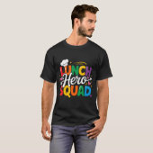 T-shirt School Lunch Hero Squad Cafeteria Workers Crew Lad (Devant entier)