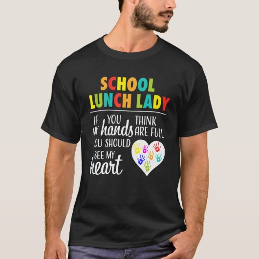 T-shirt School Lunch Lady Cute Heart Appreciation Gift (Devant)