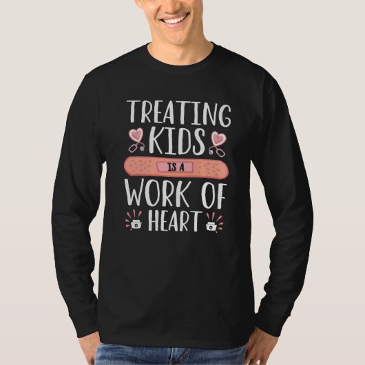T-shirt School Nurse Treating Kids Is A Work Of Heart (Devant)