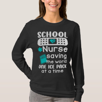 T-shirt School Nurses Saving The World One Ice Pack At A T