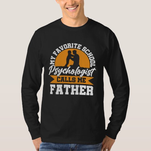 T-shirt School Psychologist Calls Me Father Psychology Gra (Devant)