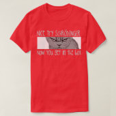 T-shirt Schrodingers Chat Funny physique quantique Science (Design devant)