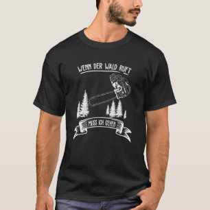 T-shirt Scie À Scie À Lumberjack Si Le Ruft De La Forêt Mu