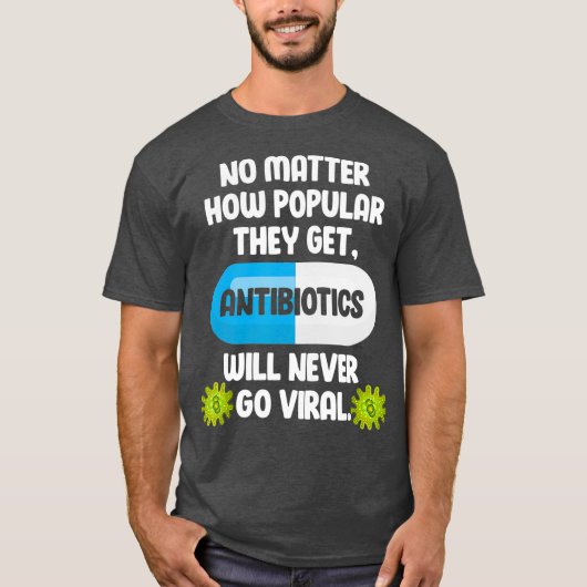 T-shirt Science Antibiotiques Funny Microbiologiste (Devant)