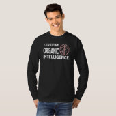 T-shirt Science Certified Organic Intelligence A I (Devant entier)