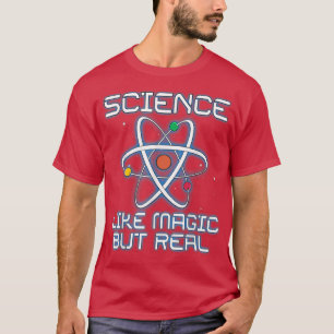 T-shirt Science C'est comme de la magie mais de vrais ense