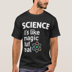 T-shirt SCIENCE C'est comme par magie ami