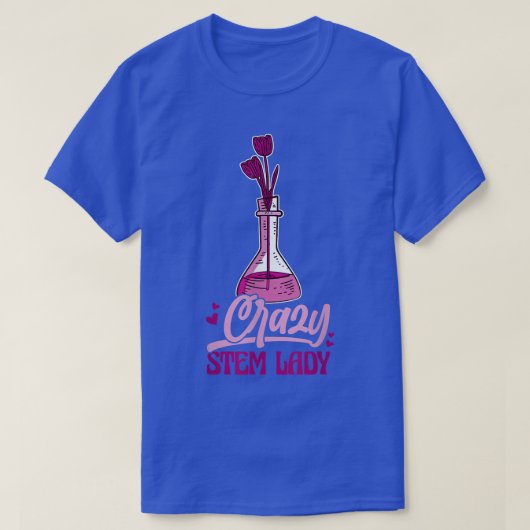 T-shirt Science Chimie Crazy Stem Lady (Design devant)