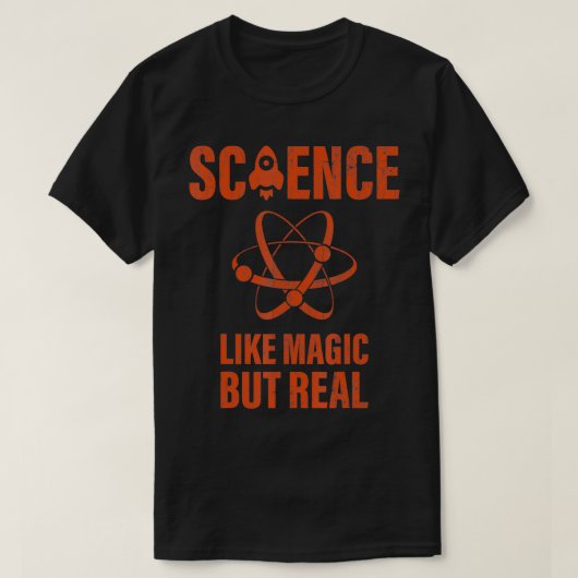 T-shirt Science Comme La Magie Mais Véritables Femmes Jeun (Design devant)