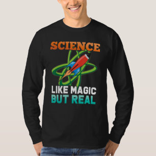 T-shirt Science Comme Magie Mais Véritable Scientifique Ch