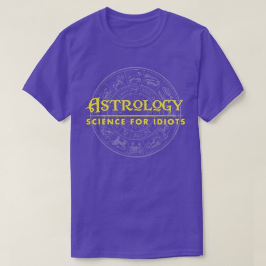 T-shirt Science drôle Snarky Science dit Astrologie (Design devant)