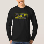 T-shirt Science Fiction Espace Ufo Sci-Fi Alien Drôle Cade<br><div class="desc">Cette chemise de science-fiction cool avec une citation drôle. Faites un cadeau parfait ou une idée cadeau à l'anniversaire ou noël comme un t-shirt ufo extraordinaire avec guillemets,  tee-shirt planète,  tenue alien ou science-fiction,  design de l'espace.</div>
