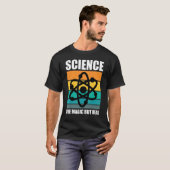 T-shirt Science Geek La Science Comme La Magie Mais La Sci (Devant entier)