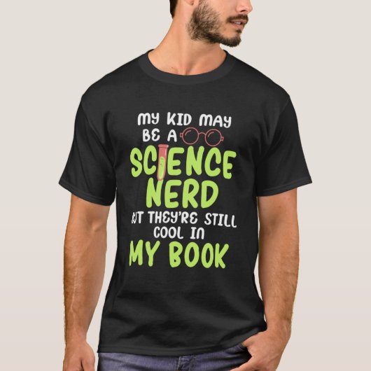 T-shirt Science Geek Maman Mon enfant Science Nerd Mais Il (Devant)