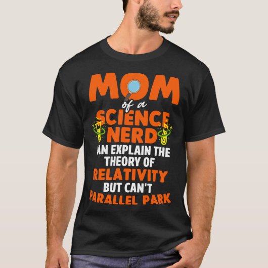 T-shirt Science Geek Maman peut expliquer la théorie de la (Devant)