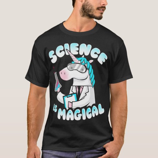 T-shirt Science is magical Funny Rainbow Unicorn Scientist (Devant)