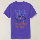 T-shirt Science It's Like Magic But Real For Science Enthu (Design devant)