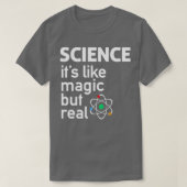 T-shirt SCIENCE Itx27s Comme Magique Mais RealTShirt 2 (Design devant)