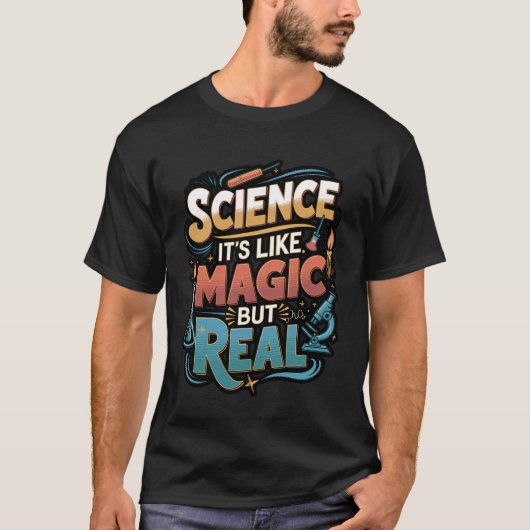 T-shirt Science Like Magic But Real Funny Quote (Devant)