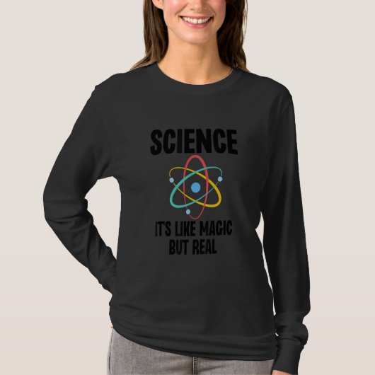 T-shirt Science Like Magic But Real Nerd Nerdy Teacher (Devant)