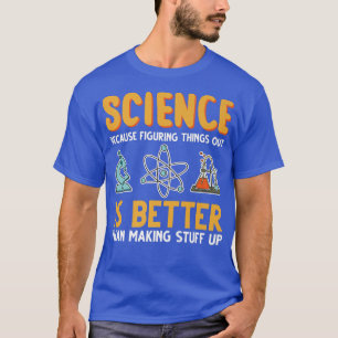 T-shirt Science Nerd Chemistry Geek Prof Élève Citation