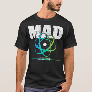 T-shirt Science Nerd Geek Mad Scientifique Atom Design