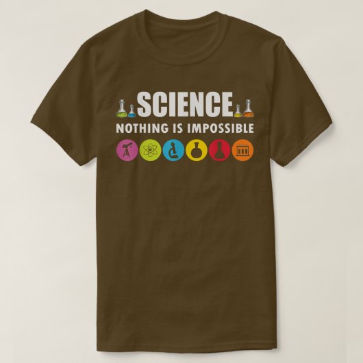 T-shirt Science nothing is impossible scientist costume ad (Design devant)