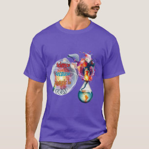 T-shirt Science : Parce que la magie est réelle.
