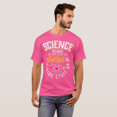 T-shirt Science Parce que les majors de science découvrent (Devant entier)