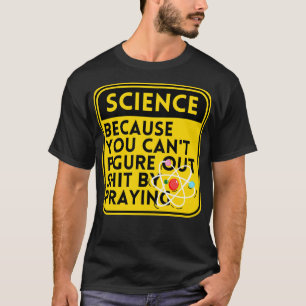 T-shirt Science Parce Que Vous Ne Pouvez Pas Voir Figure 5