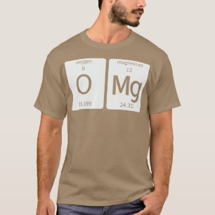 T-shirt Science périodique Oh mon dieu (OMG) Élément