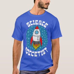 T-shirt Science Rocketist Space Rocket School Science Teac