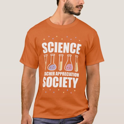 T-shirt Science Scientifique Société Prof de science drôle (Devant)