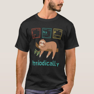 T-shirt Science Sloth I Nap Périodiquement Sloths