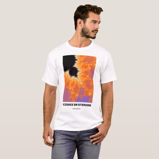T-shirt Science Sur Les Stéroïdes Mandelbrot Fractal (Devant entier)