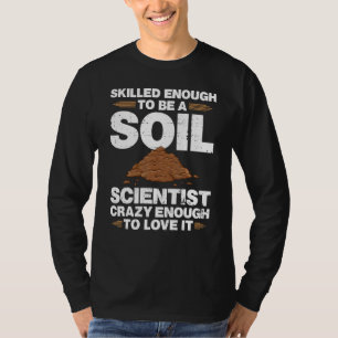 T-shirt Scientifique du sol Management Science Gardener Ga